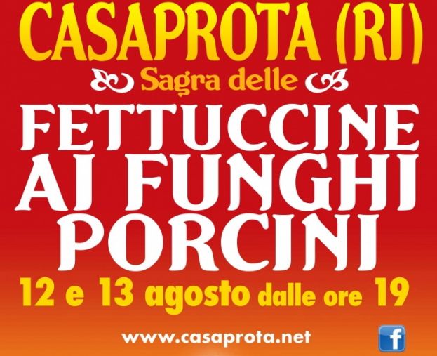 Sagra delle Fettuccine ai Funghi Porcini a Casaprota (RI) - 12 e 13 Agosto 2024